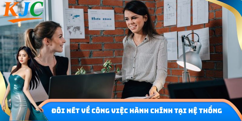 Đôi nét về công việc hành chính tại hệ thống