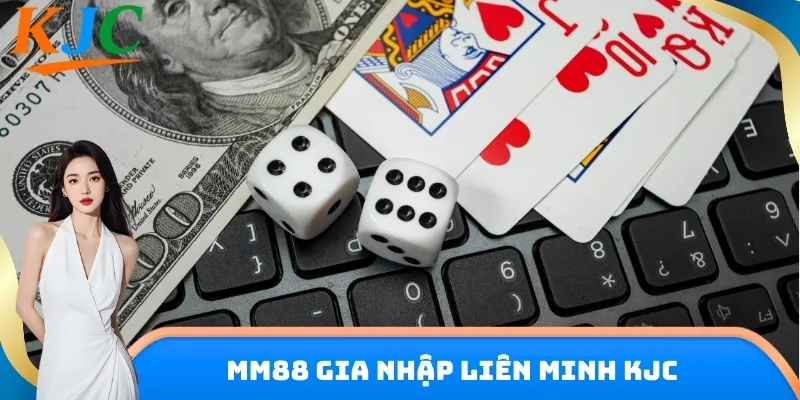 MM88 gia nhập liên minh KJC